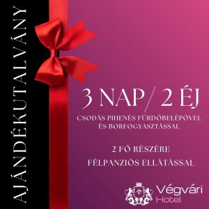 Csodás Pihenés Fürdőbelépővel 3 nap / 2 éj – Ajándékutalvány Végvári Hotel