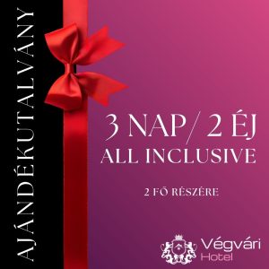 All Inclusive – Ajándékutalvány Végvári Hotel